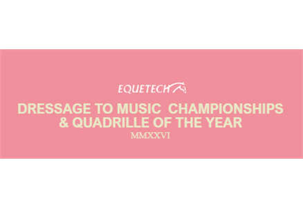 Equetech Dressage to Music Championship & Quadrille of the Year 2026